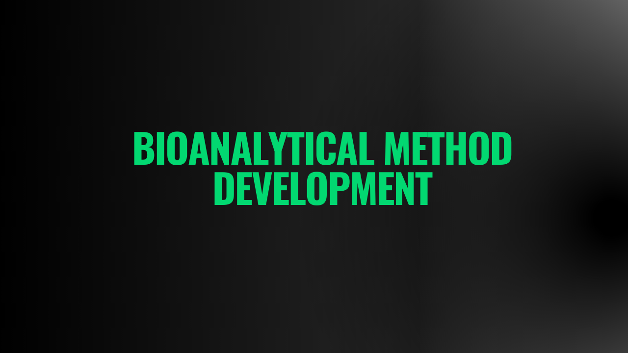 Bioanalytical Method Development