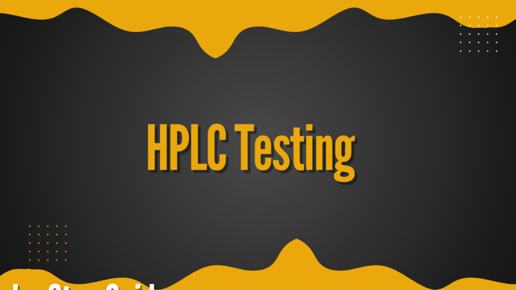 HPLC Testing