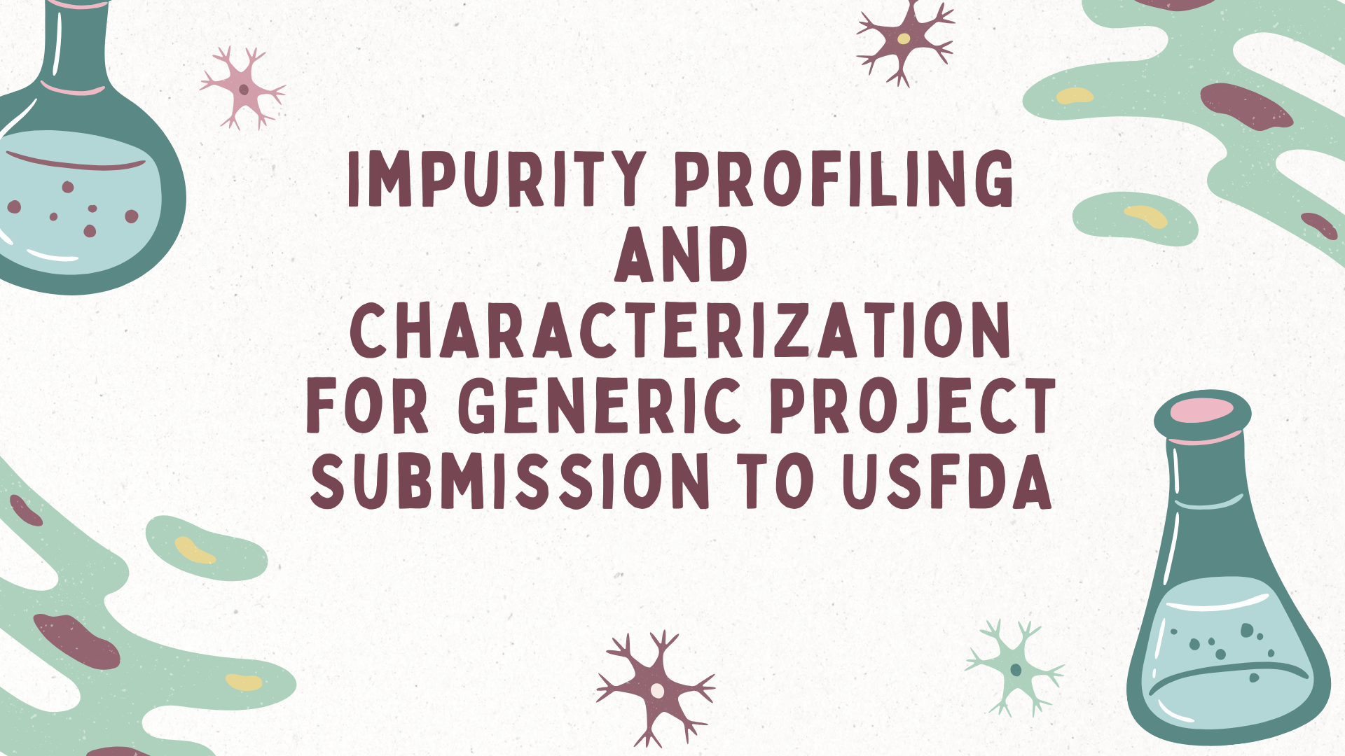 Impurity Profiling for Generic Drug Project