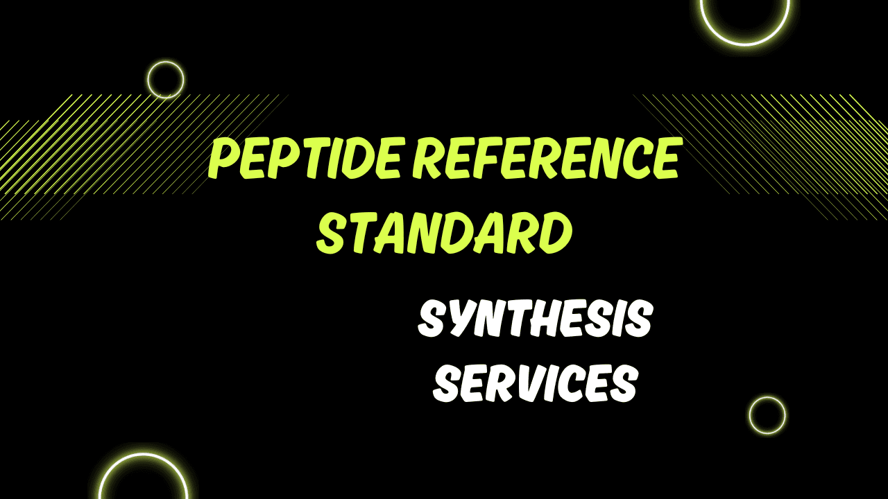Peptide Reference Standard Synthesis Services