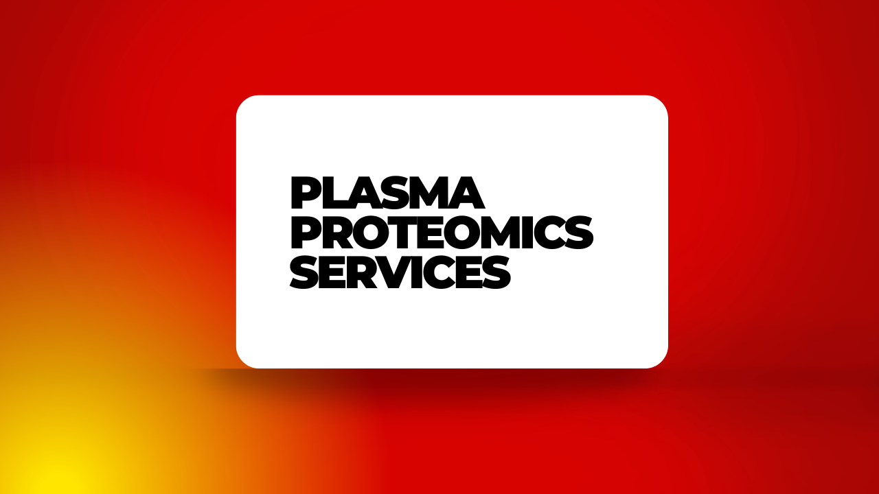 Plasma Proteomics Services