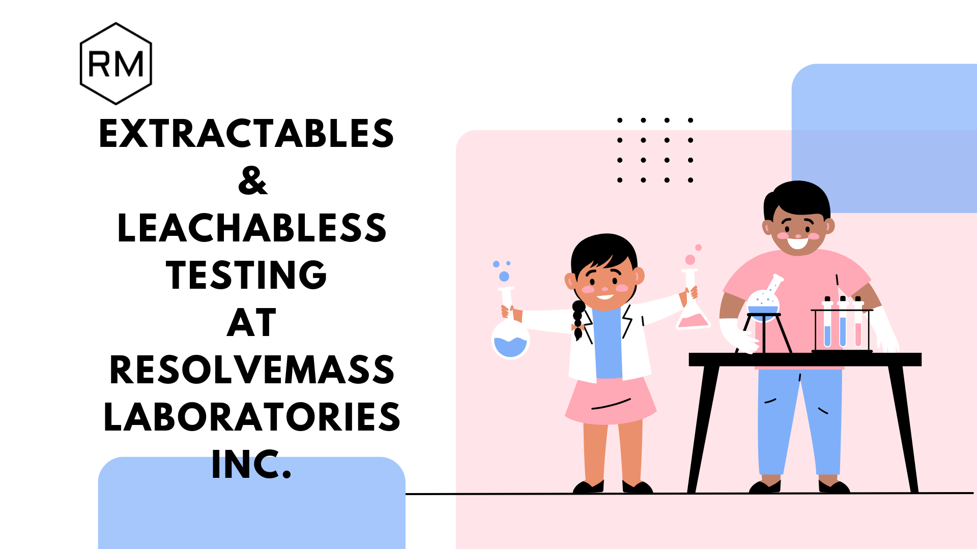 Extractables and leachables