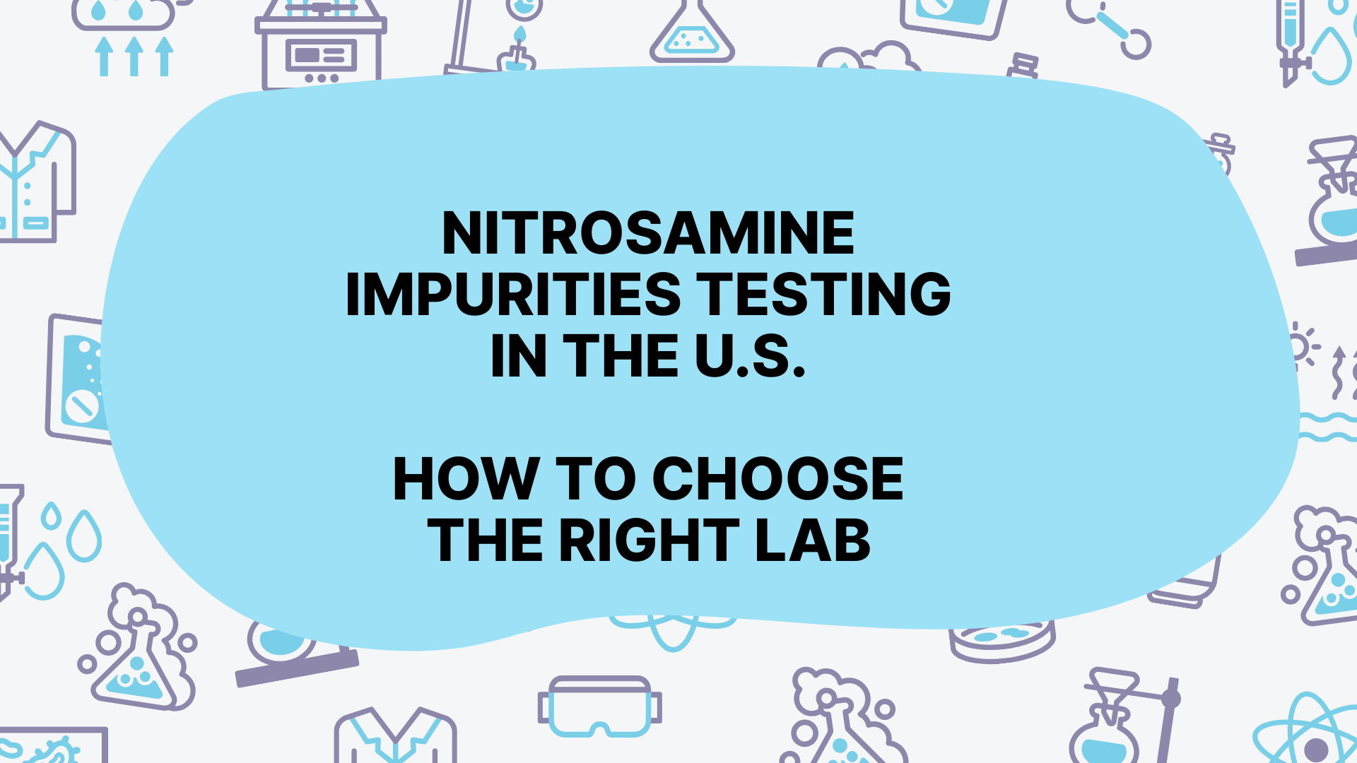 Nitrosamine Impurities Testing in the United States (US)