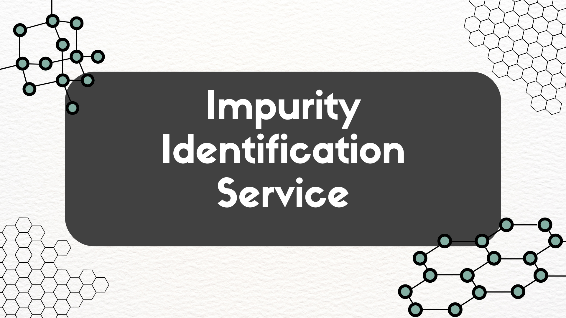 Impurity Identification Service
