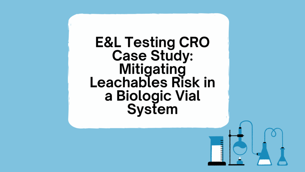 Leachables Risk in a Biologic Vial