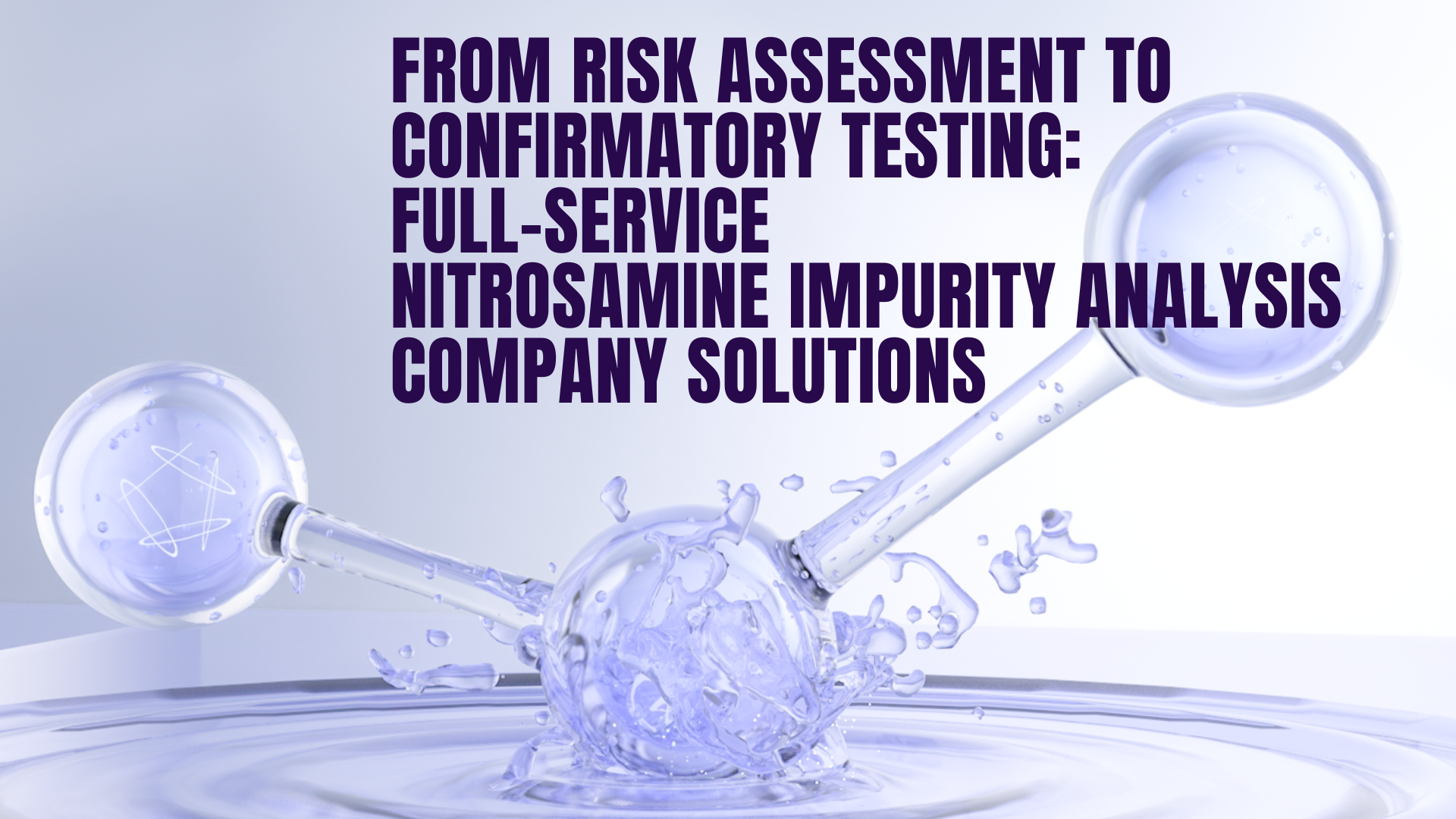 Nitrosamine Impurity Analysis Company