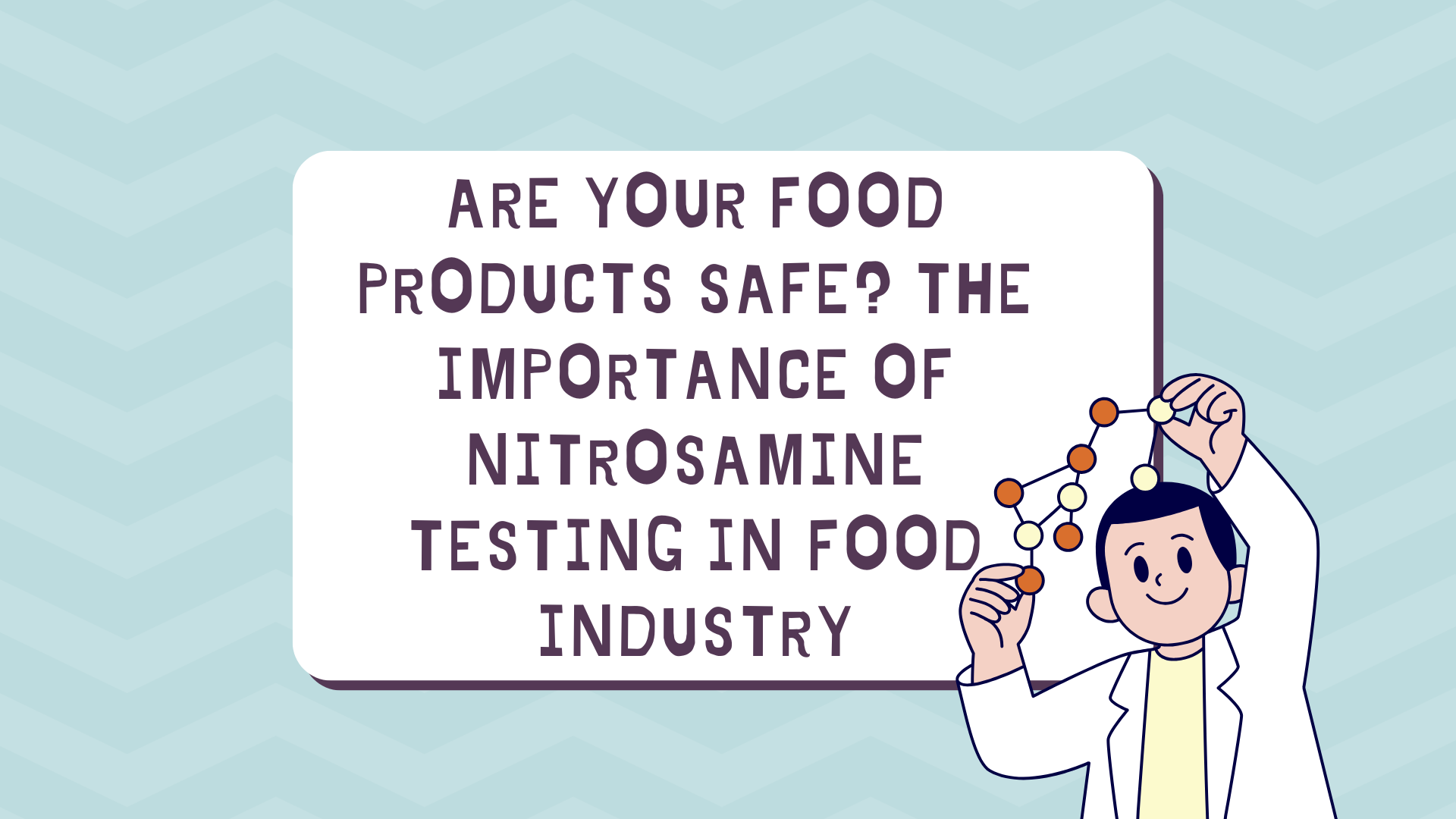 Nitrosamine Testing in Food