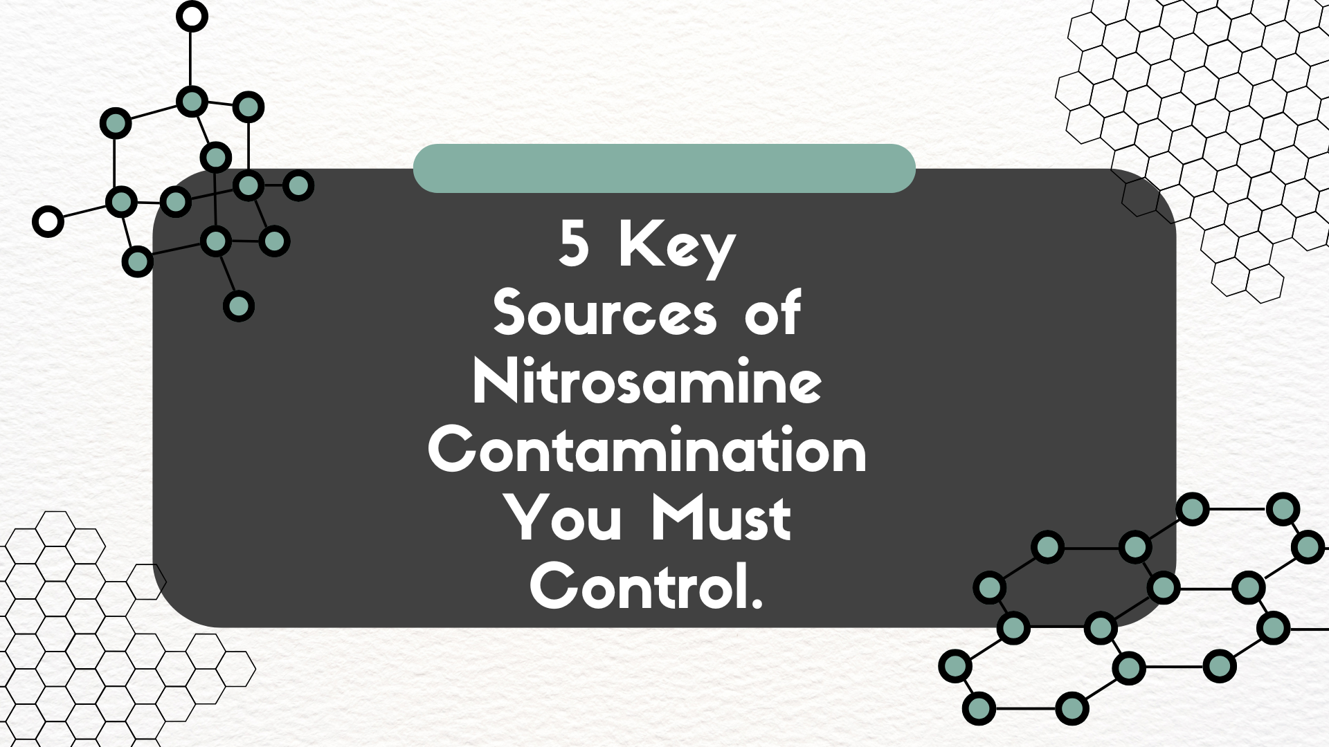 sources of nitrosamine contamination