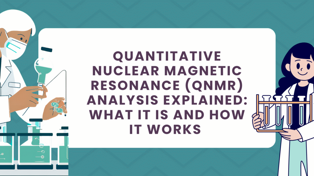 Quantitative Nuclear Magnetic Resonance (qNMR) Analysis