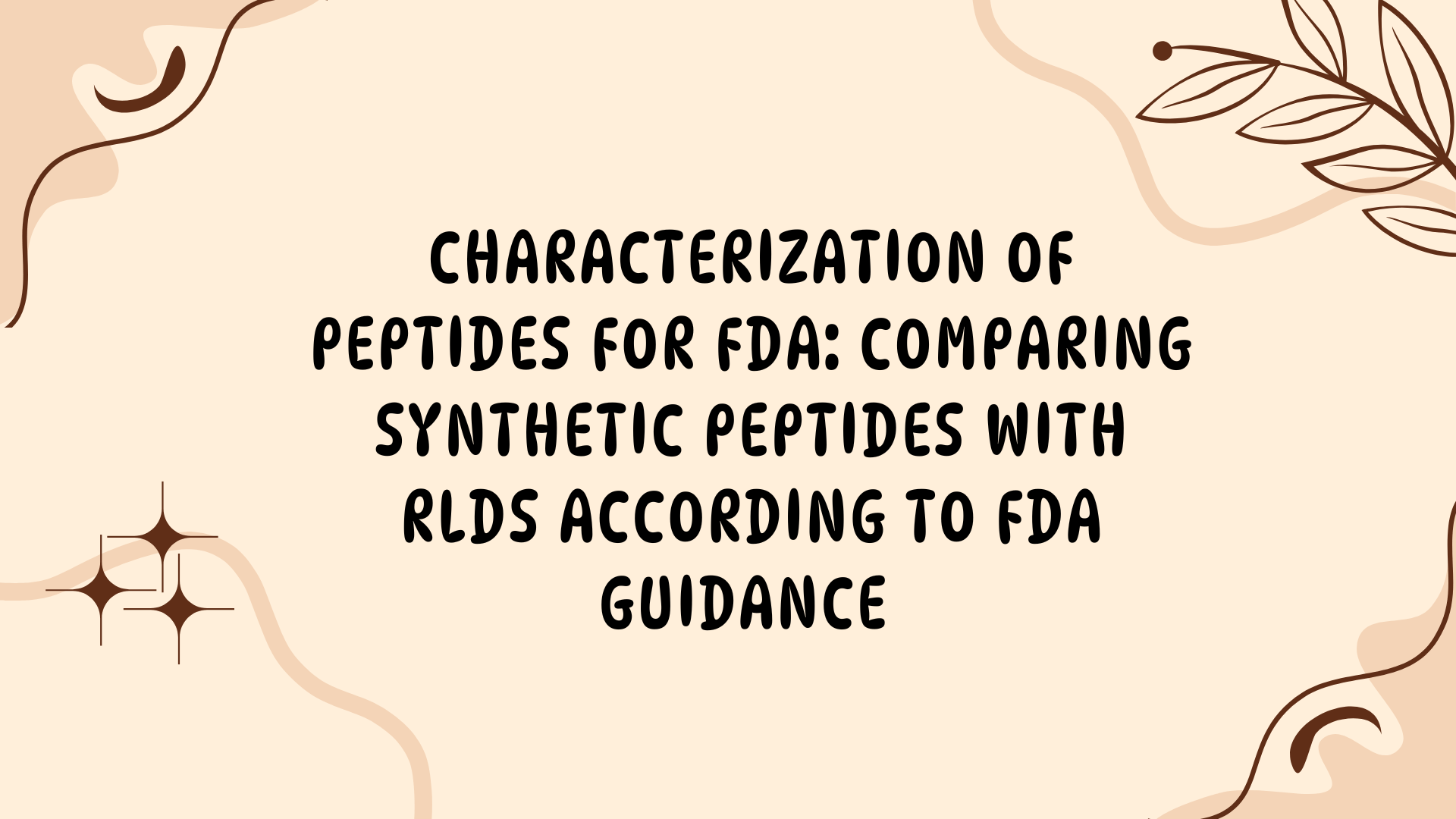 Characterization of Peptides for FDA