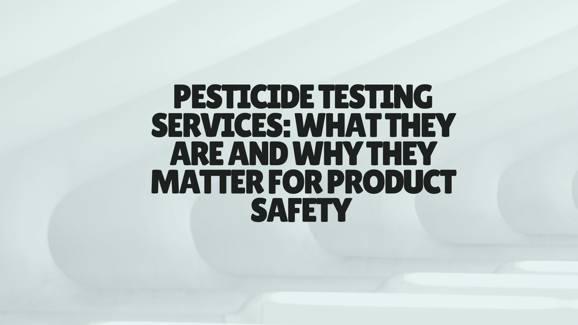 Pesticide Testing Service