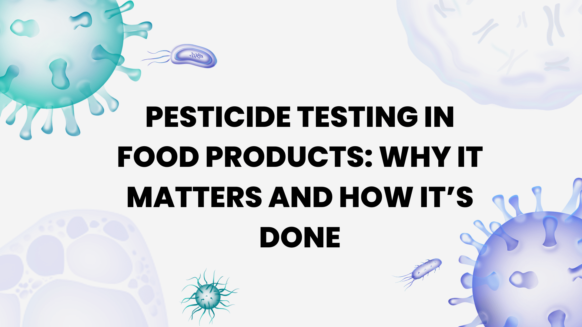 Pesticide Testing in Food