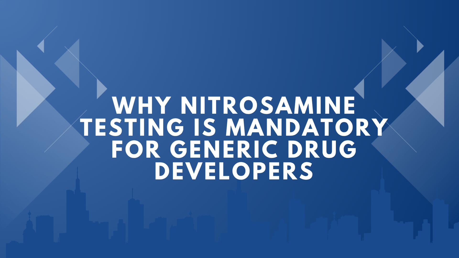 Nitrosamine testing for generics