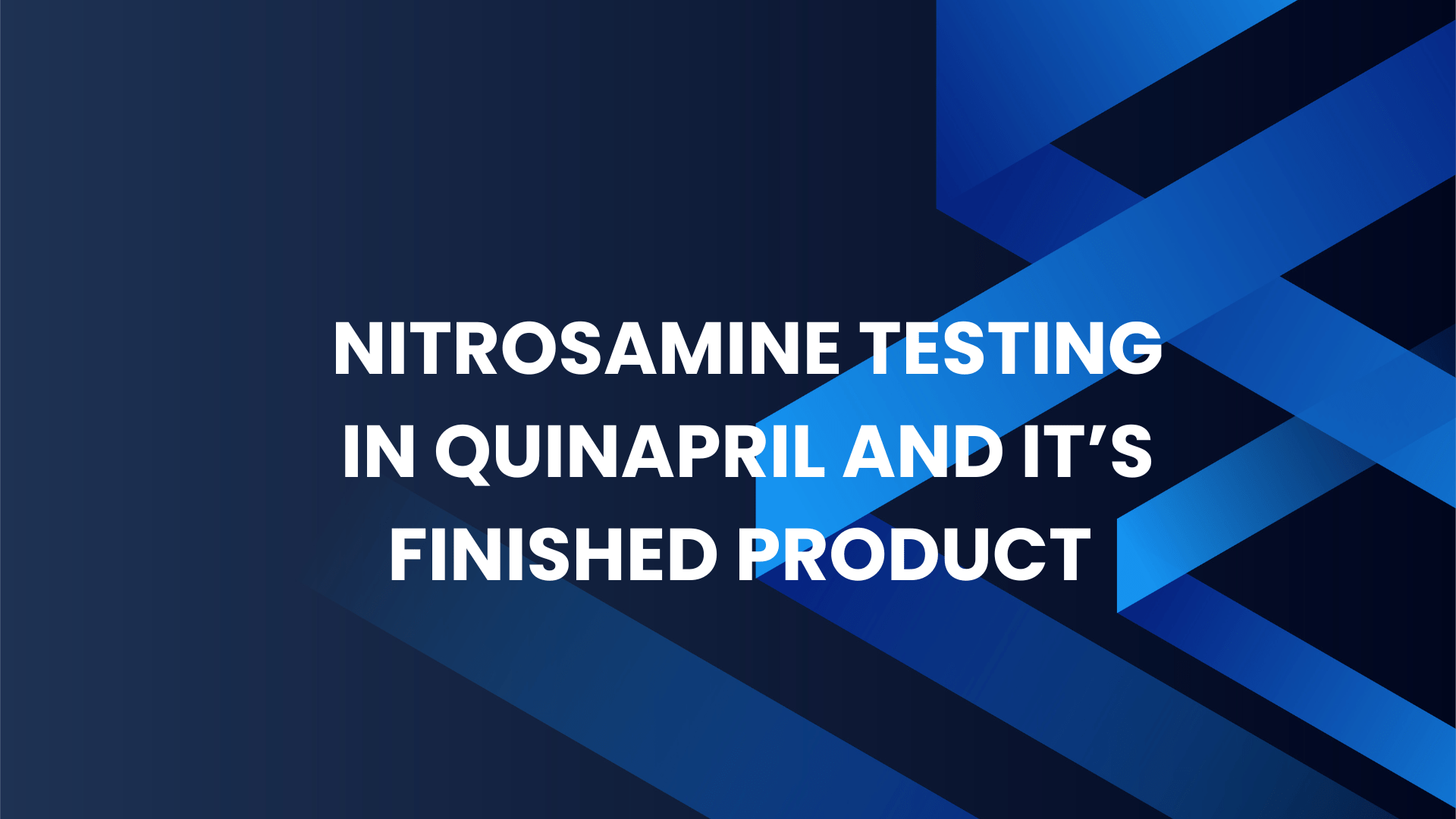 Nitrosamine Testing in Quinapril