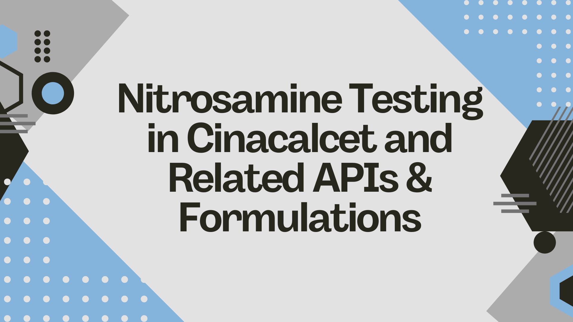 Nitrosamine testing in Cinacalcet