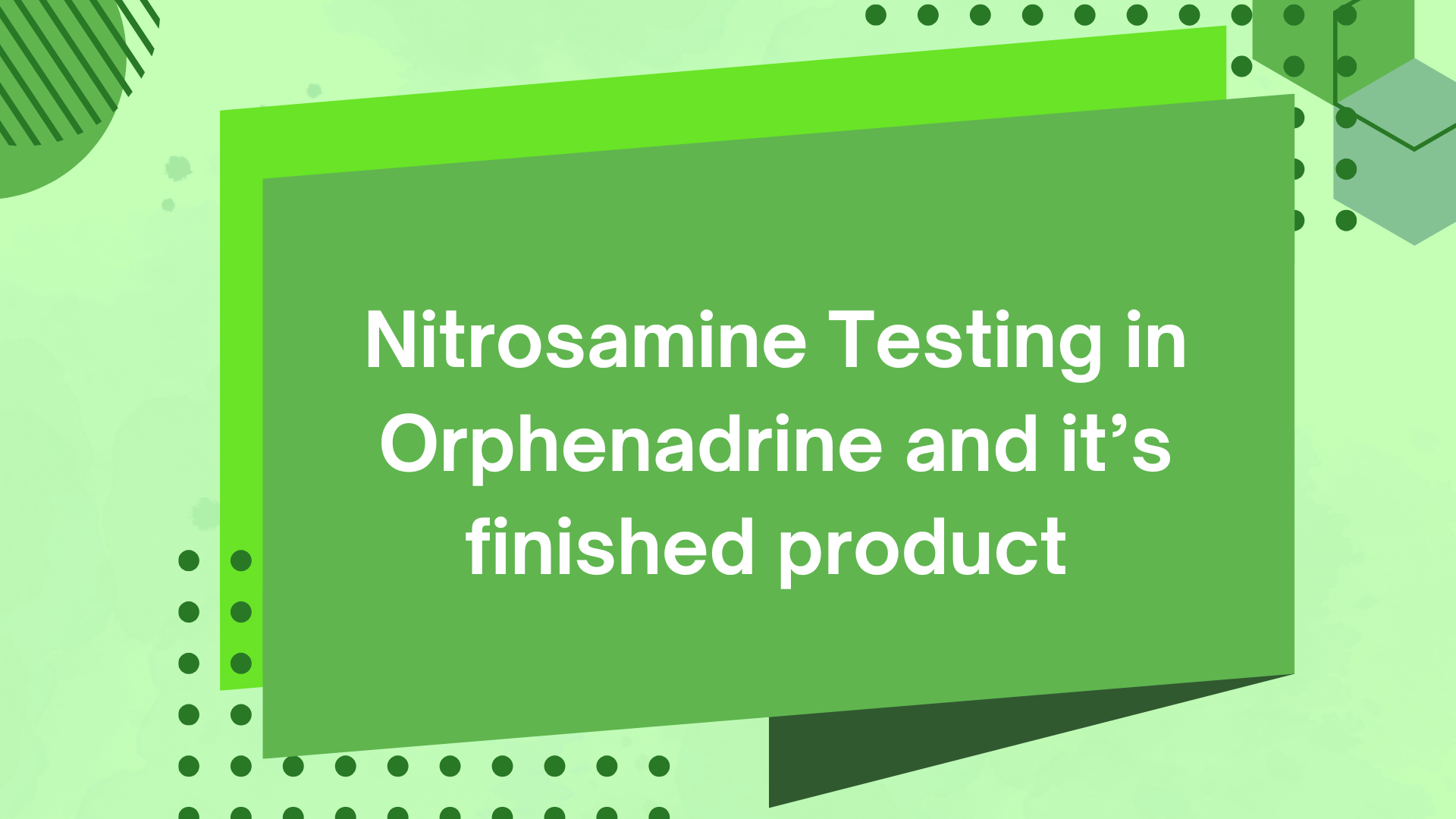 Nitrosamine Testing in Orphenadrine