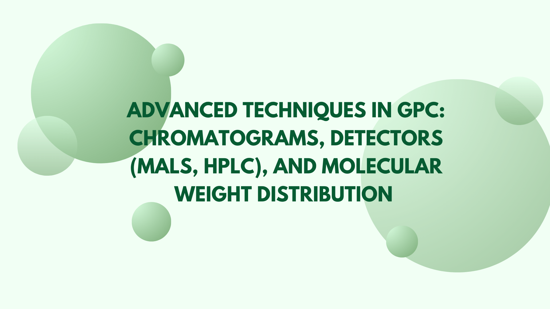 Molecular weight by GPC
