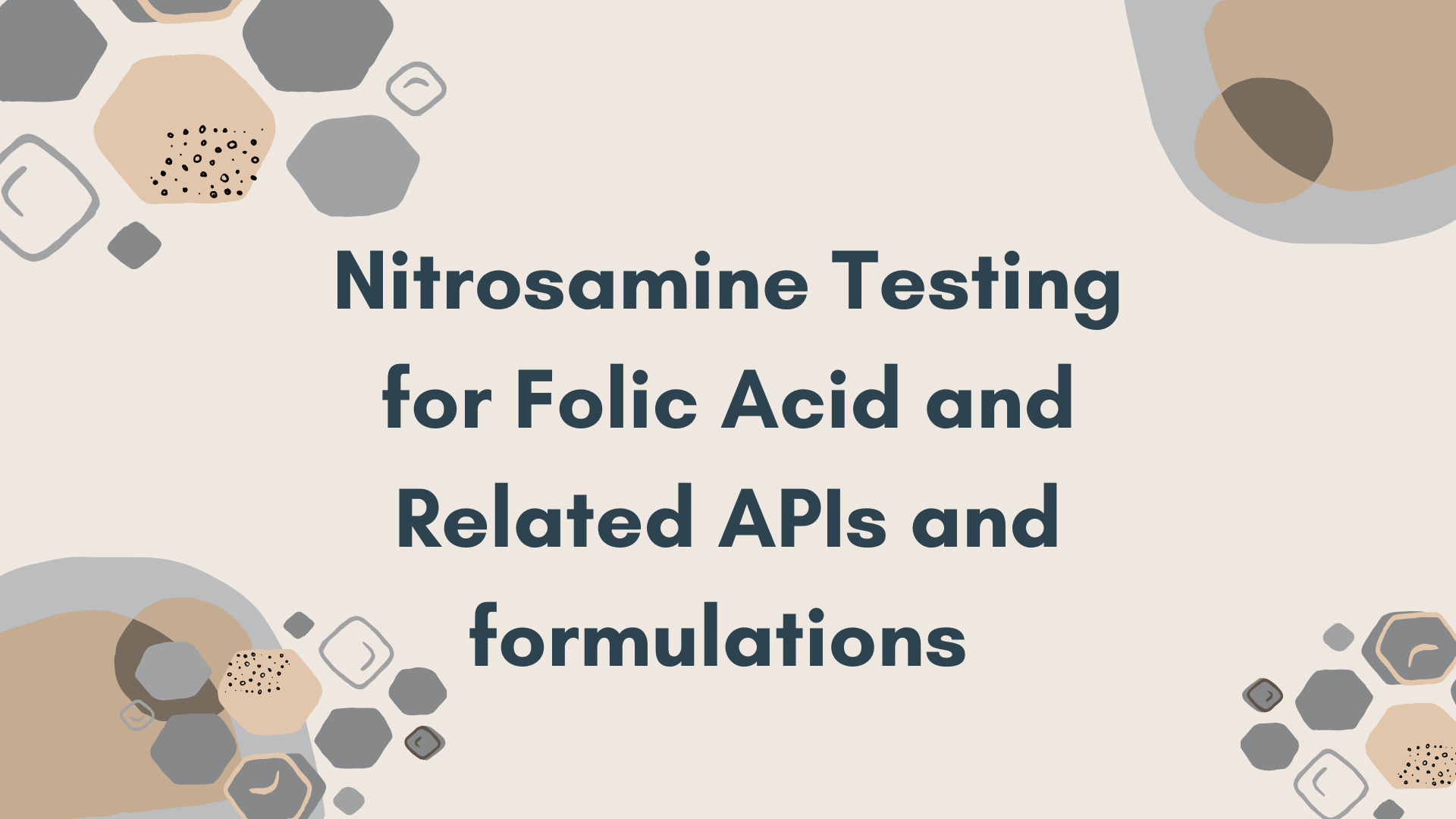 Nitrosamine Testing in Folic Acid