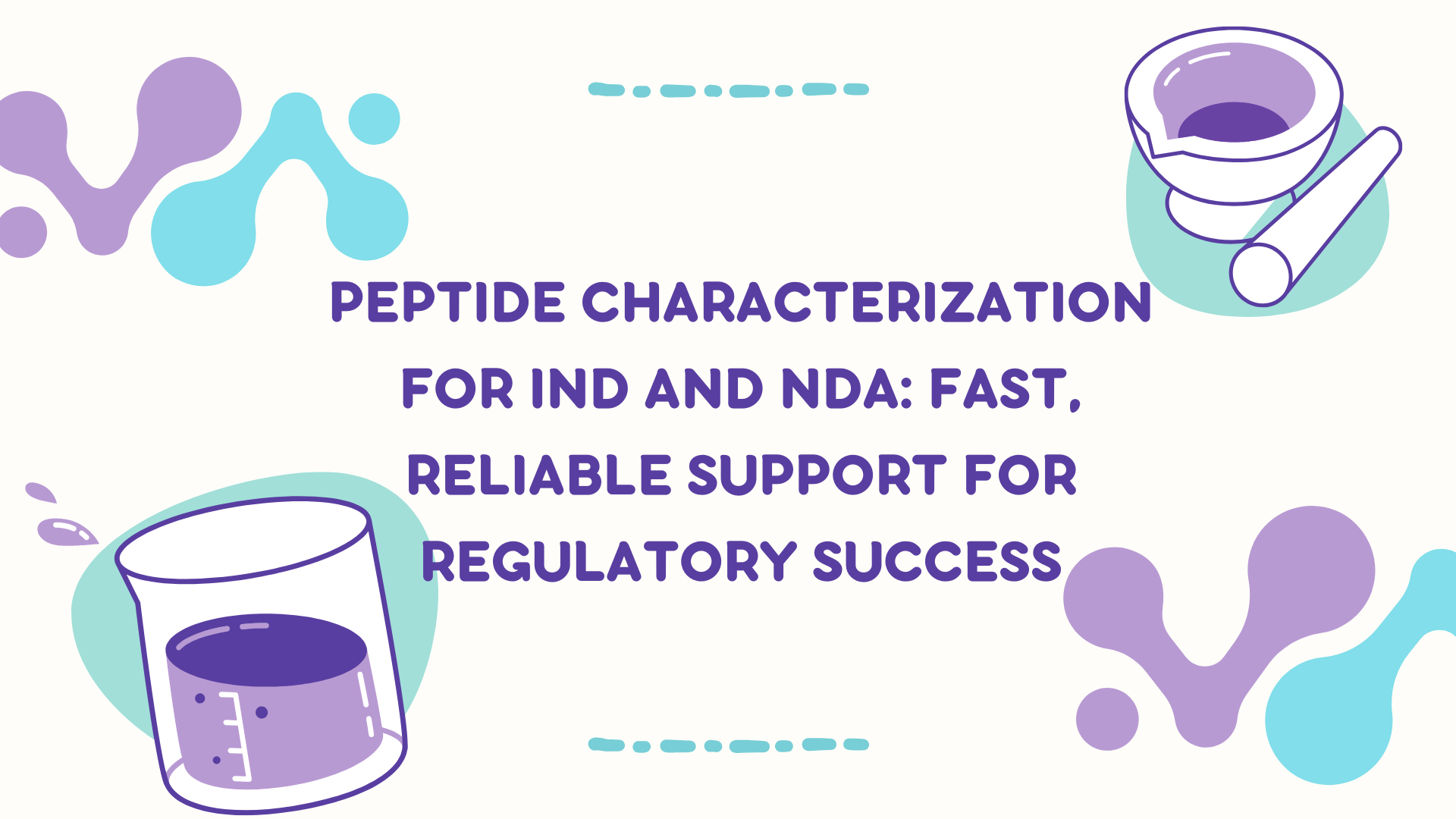 Peptide Characterization for IND and NDA