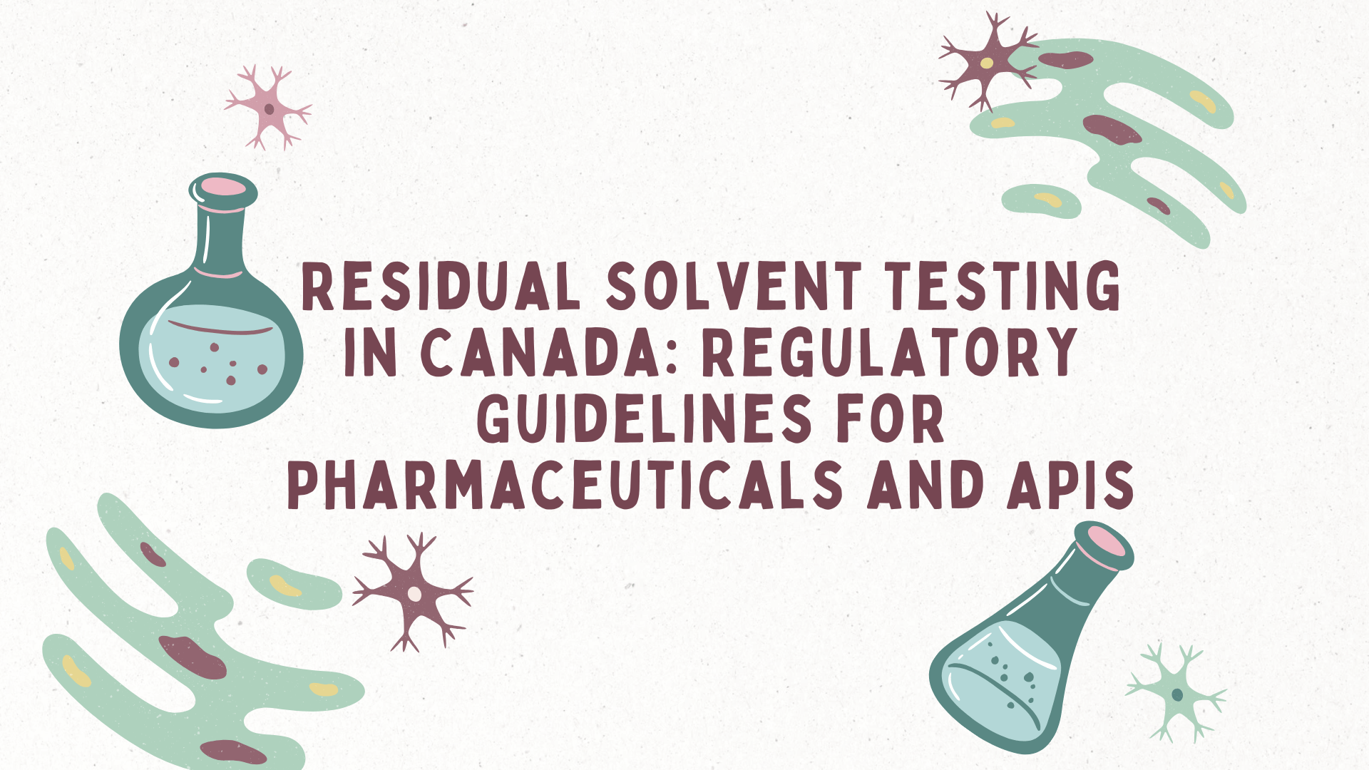 Residual Solvent Testing in Canada