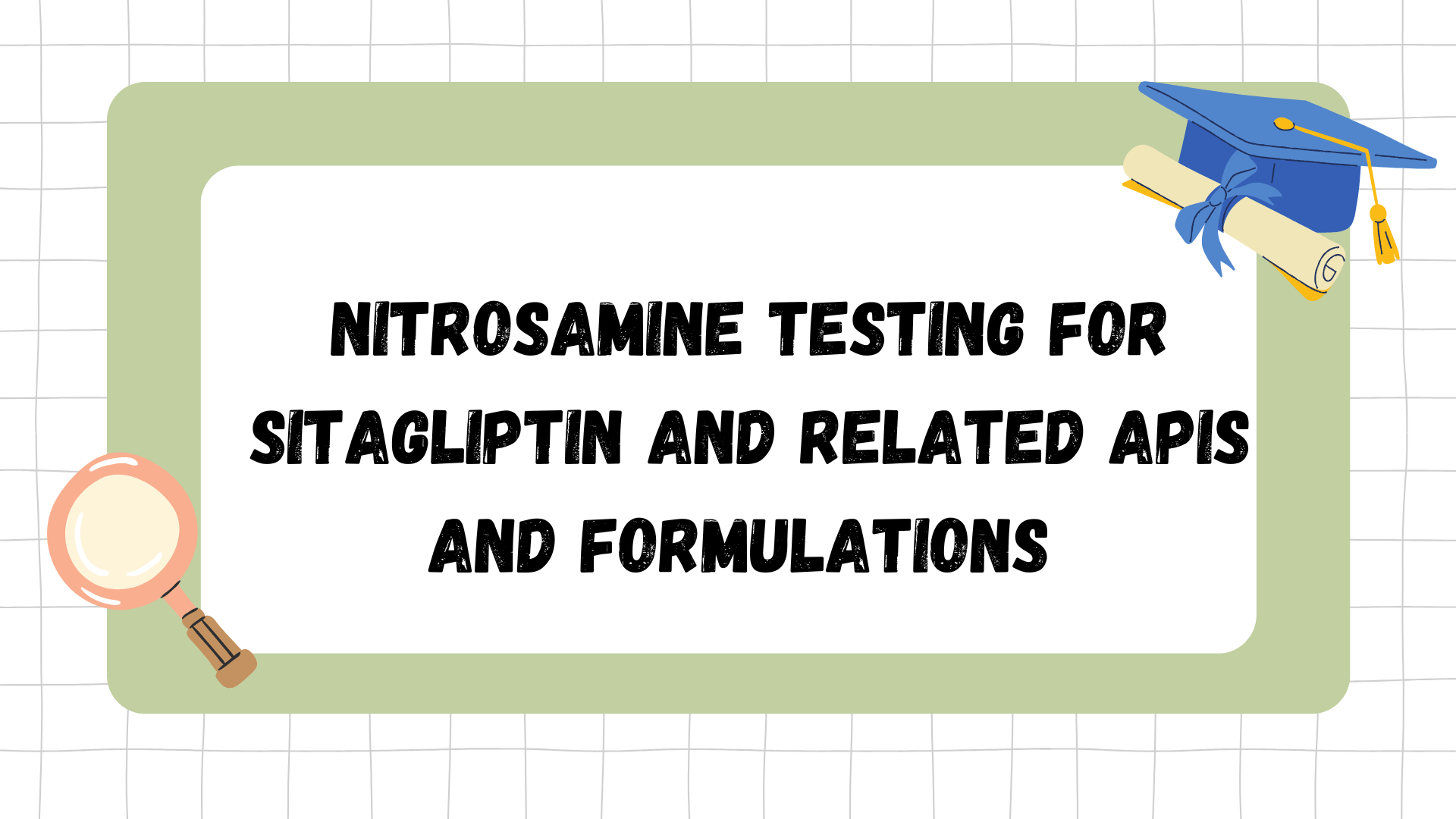 Nitrosamine testing in Sitagliptin