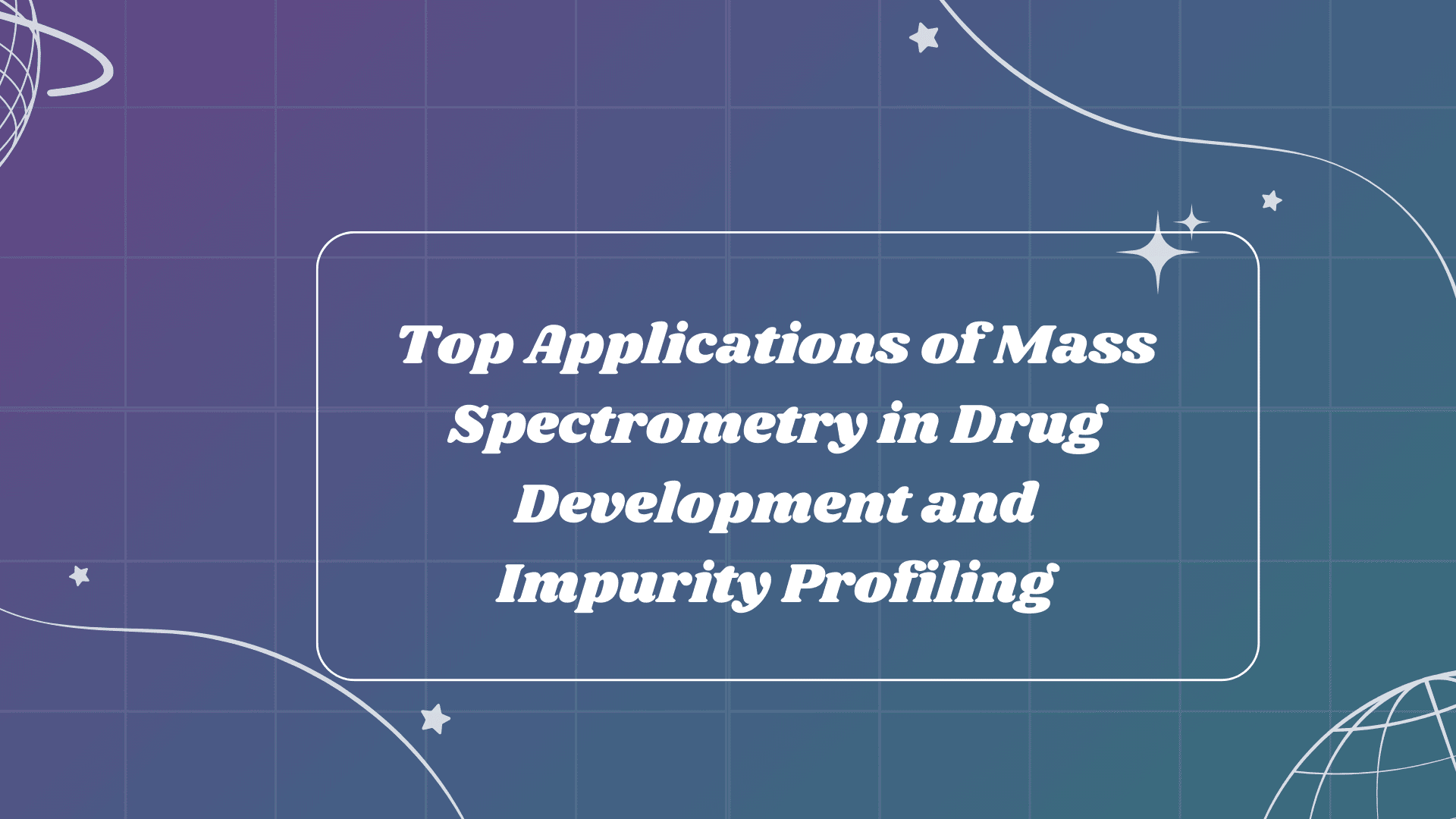 Mass Spectrometry Experts in Drug Development