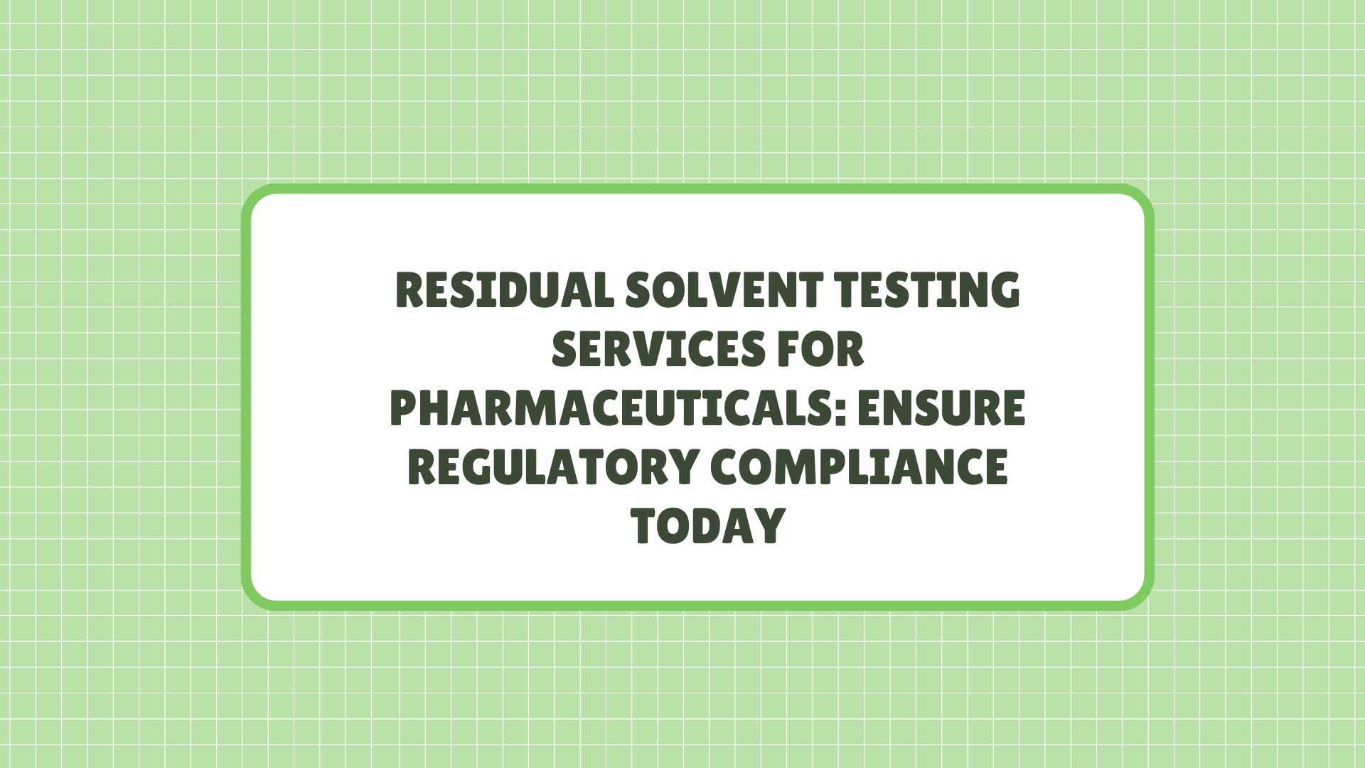 Residual Solvent Testing Services