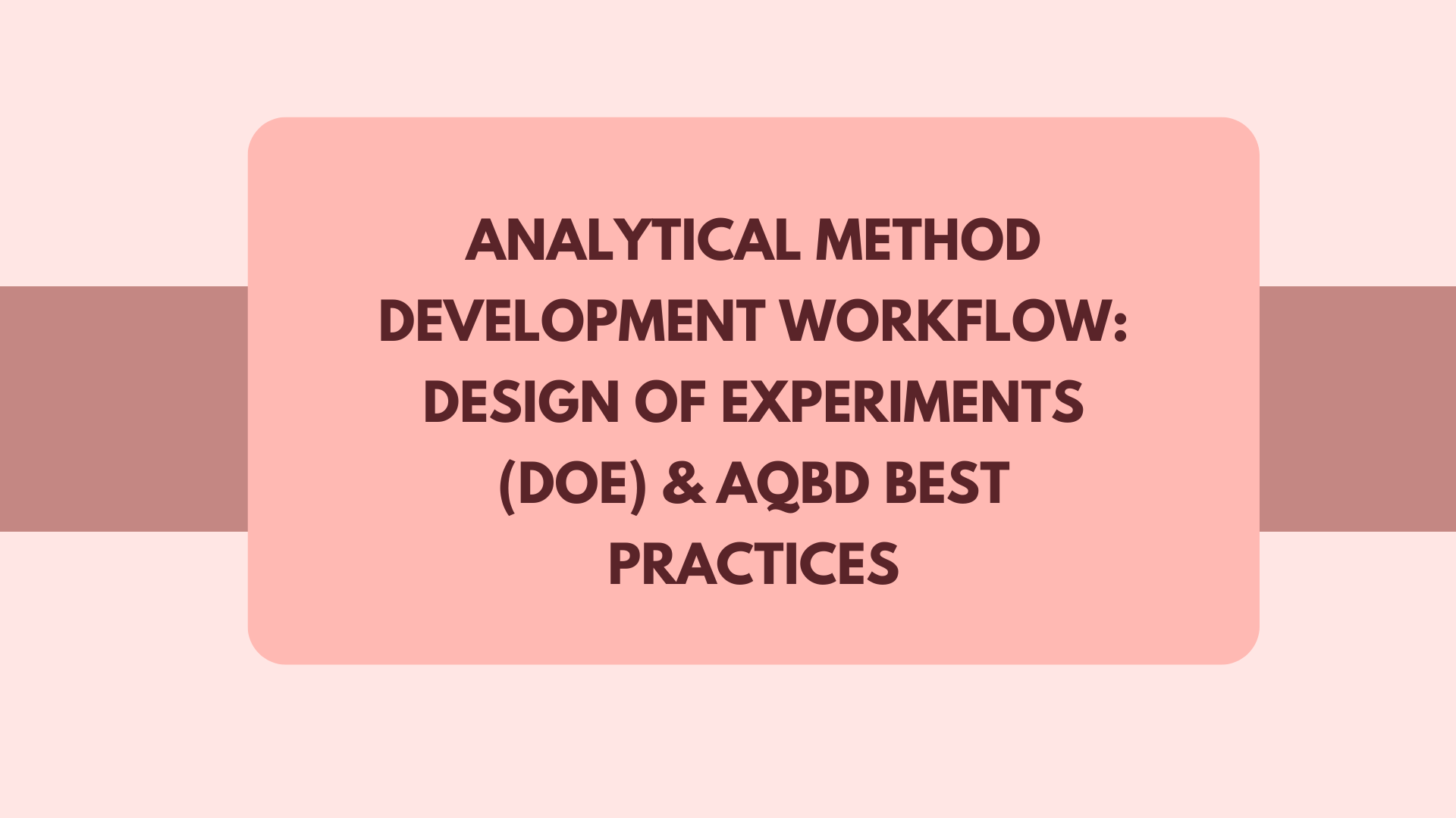 Analytical Method Development DoE