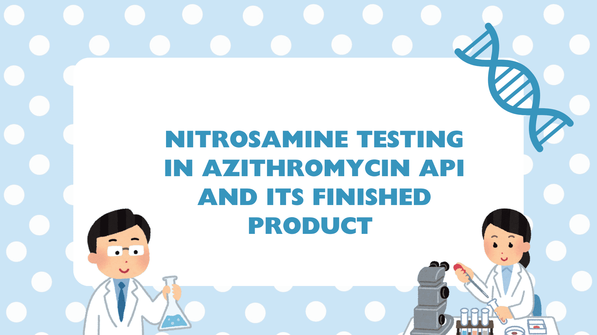 Nitrosamine Testing in Azithromycin