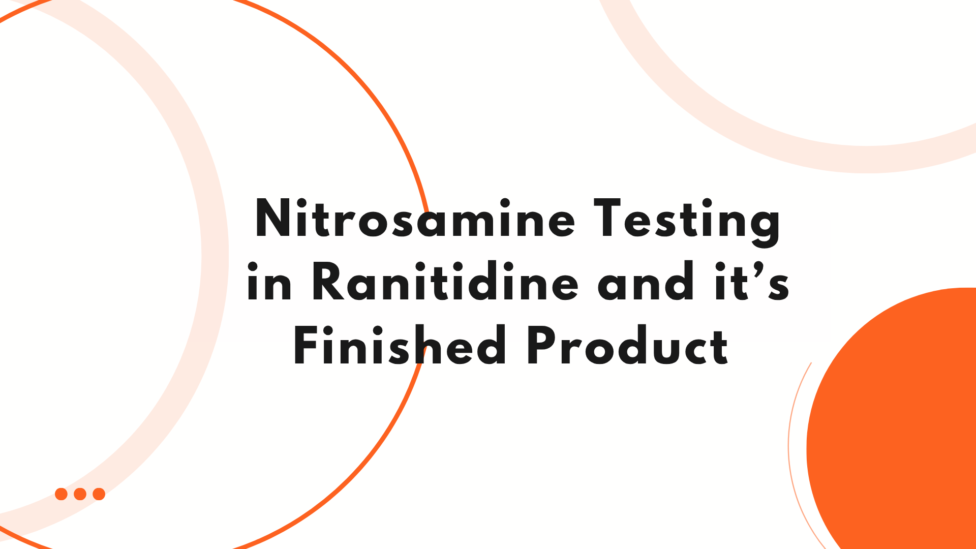 Nitrosamine Testing in Ranitidine