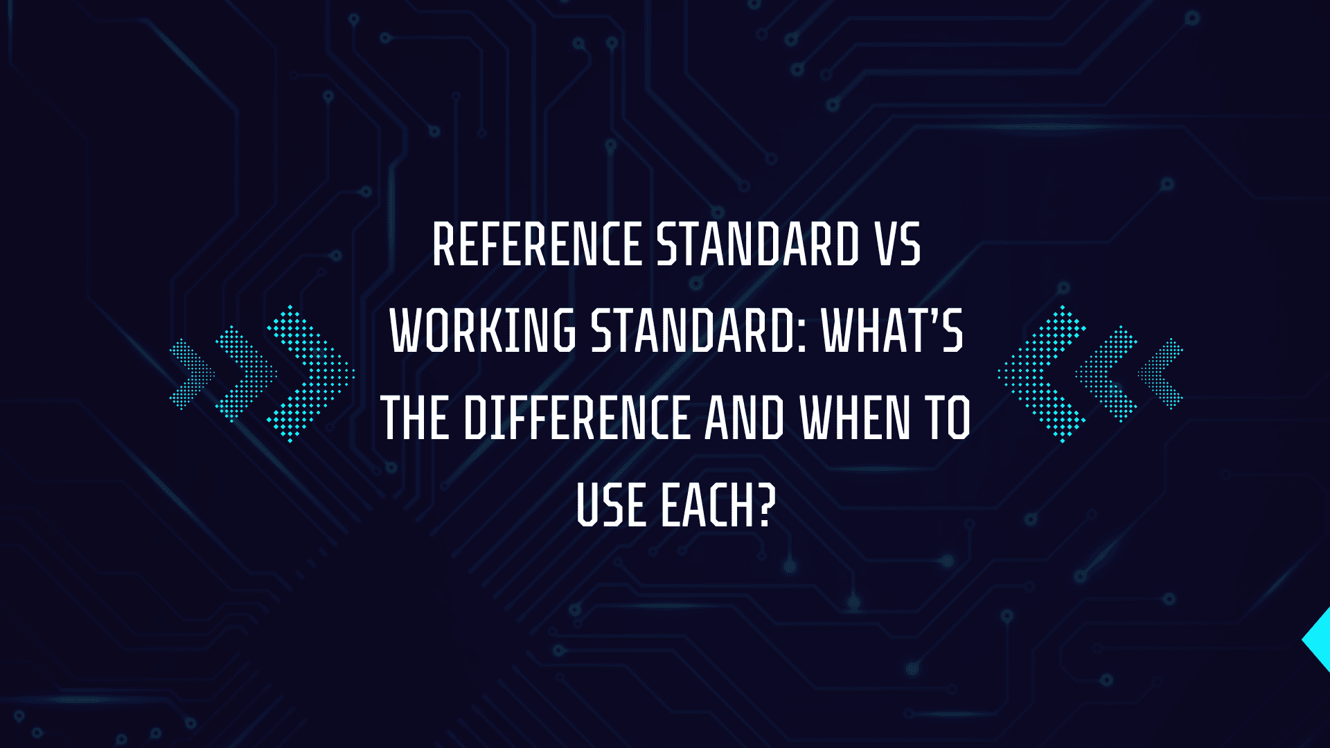 Reference Standard vs Working Standard