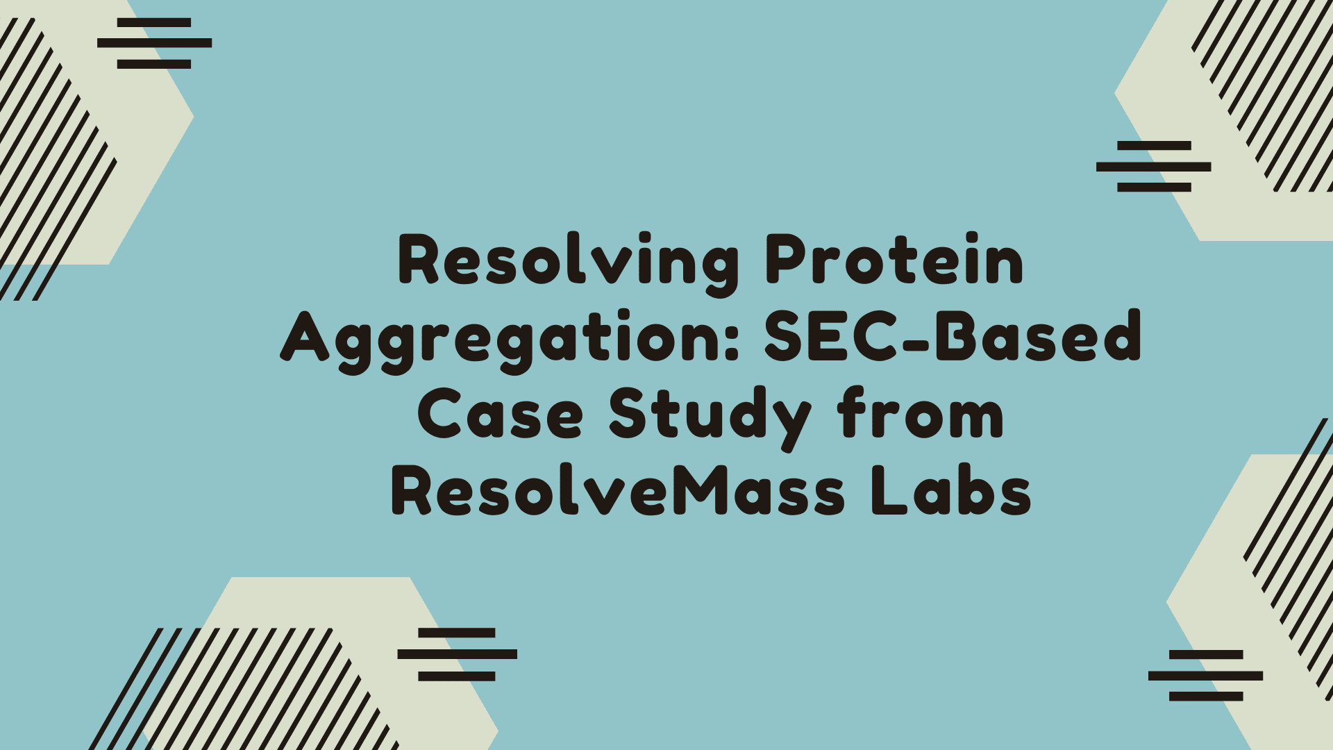 Protein Aggregation SEC Case Study