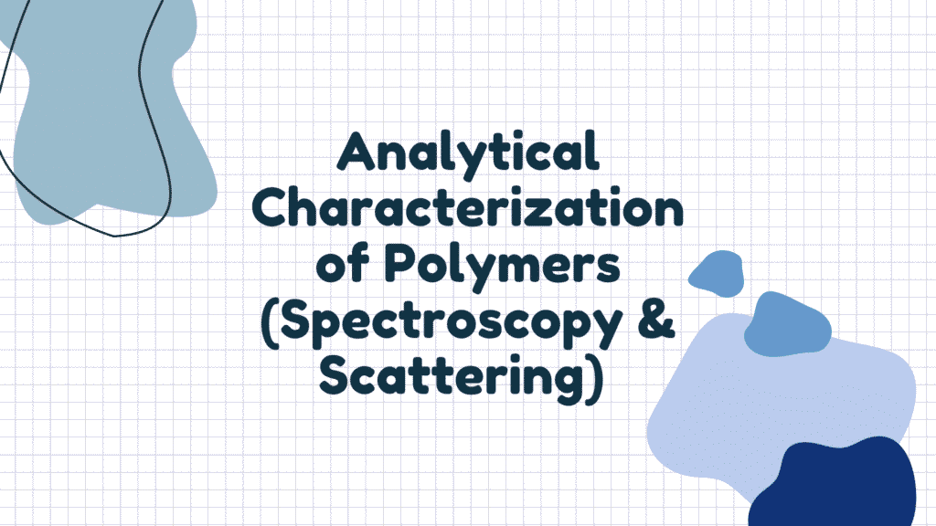 Polymer Characterization Light Scattering