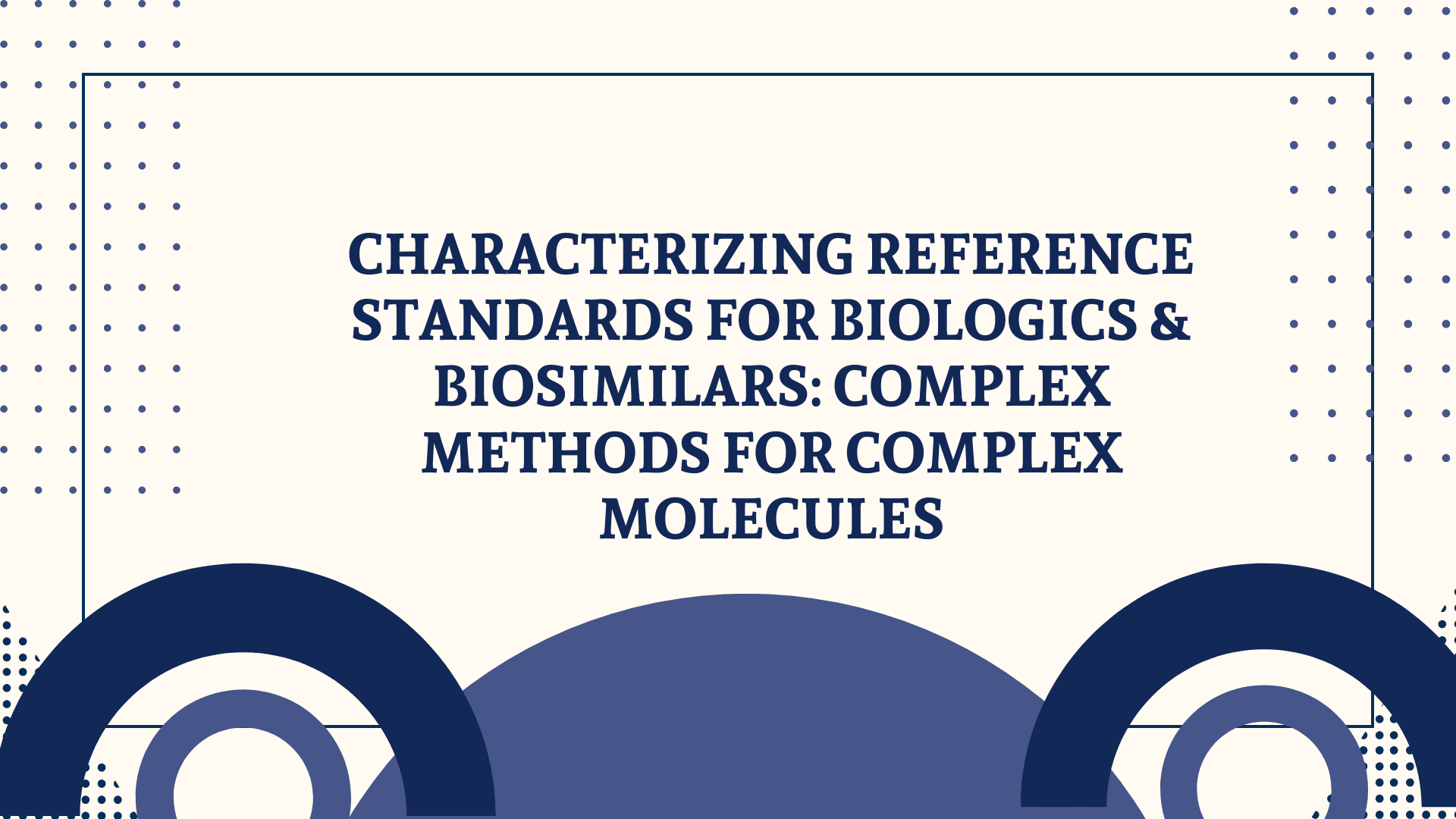 Reference Standard Characterization for Biologics