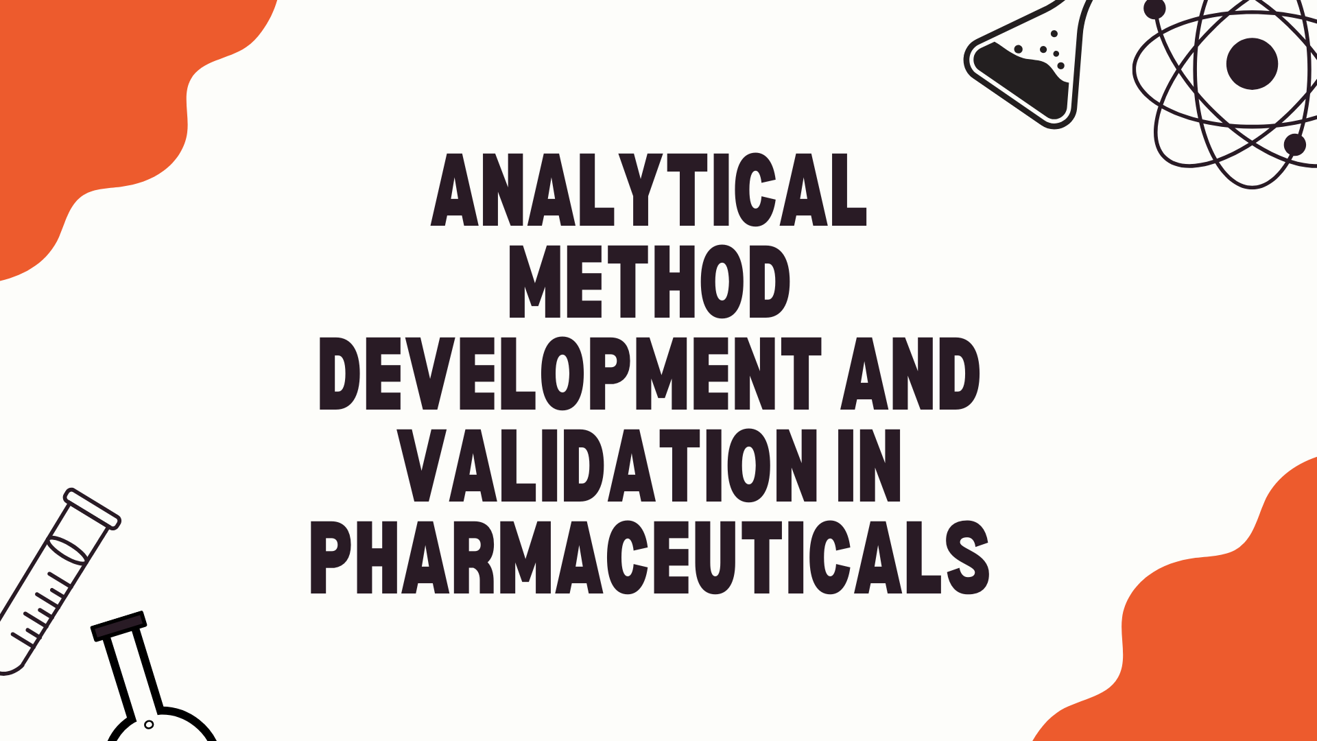 Analytical Method Development and Validation in Pharmaceuticals