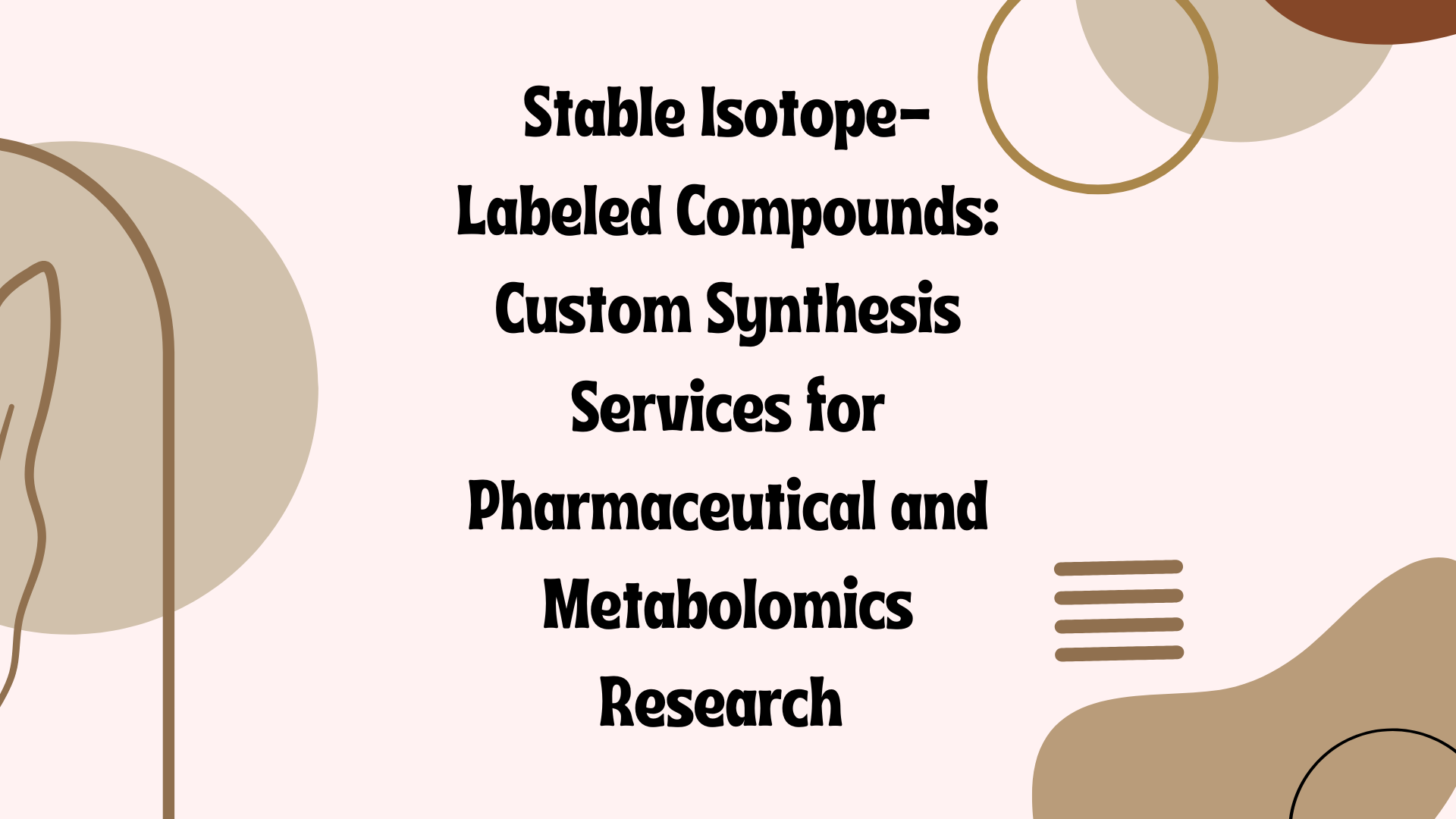 Stable Isotope-labeled Compounds