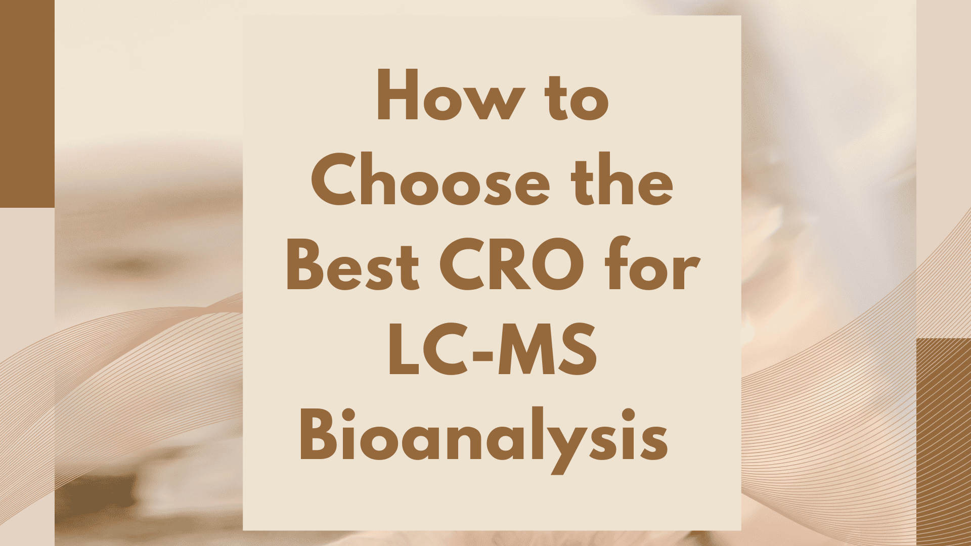 Best CRO for Liquid Chromatography Mass Spectrometry (LC-MS)
