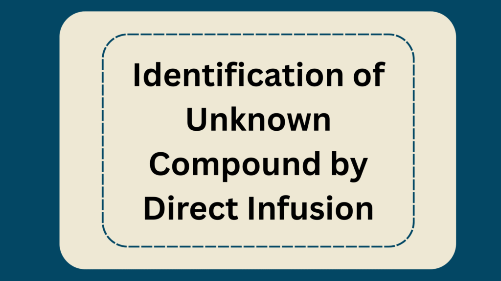 Direct Infusion Direct Infusion