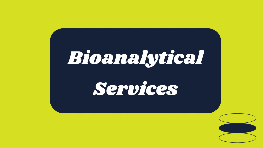 Bioanalytical Services