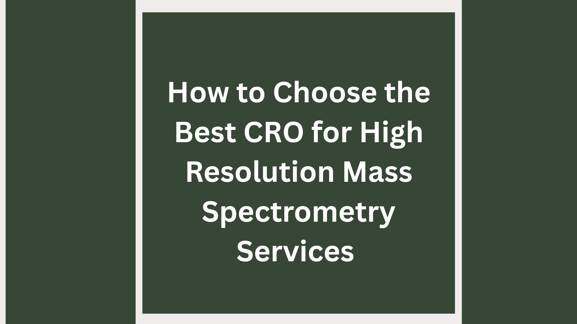 Best CRO for High Resolution Mass Spectrometry