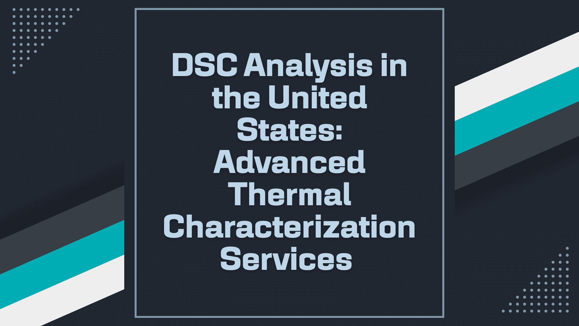 DSC Analysis in United States