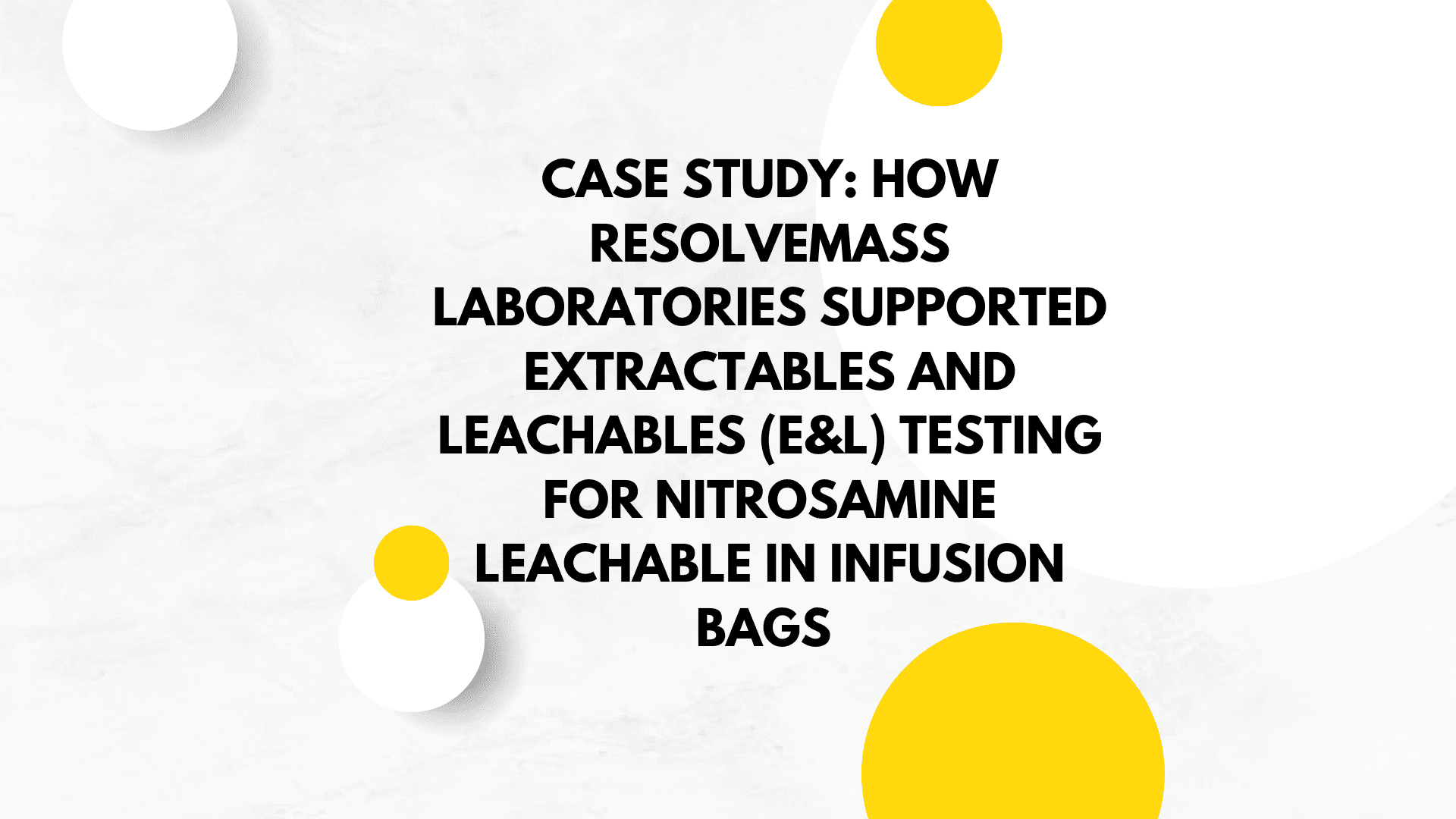 ResolveMass Extractables and Leachables Testing