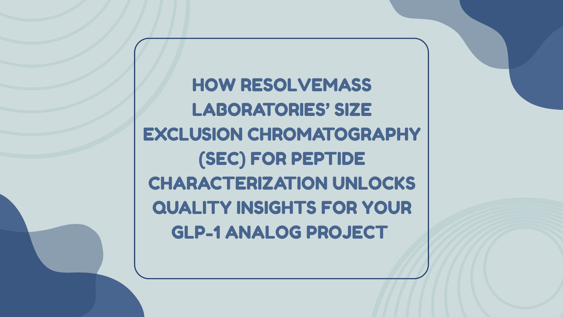 Size Exclusion Chromatography (SEC) for Peptide