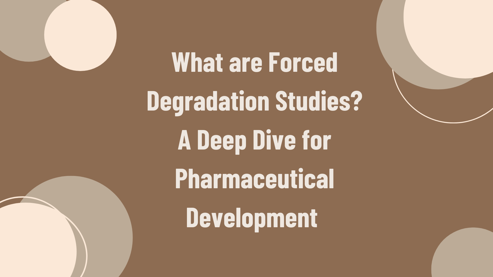 Forced Degradation Studies