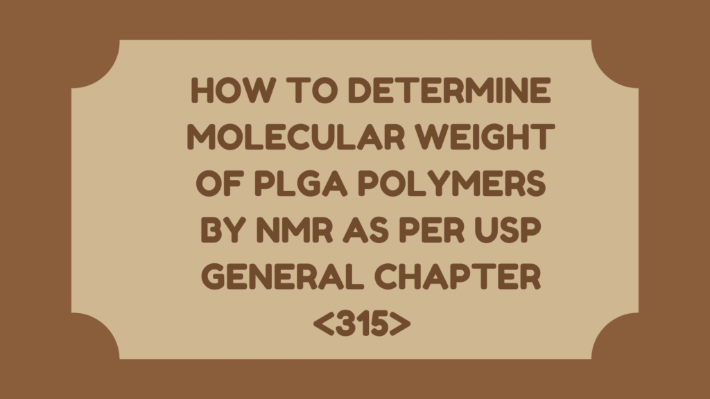 How to Determine Molecular Weight of PLGA Polymers