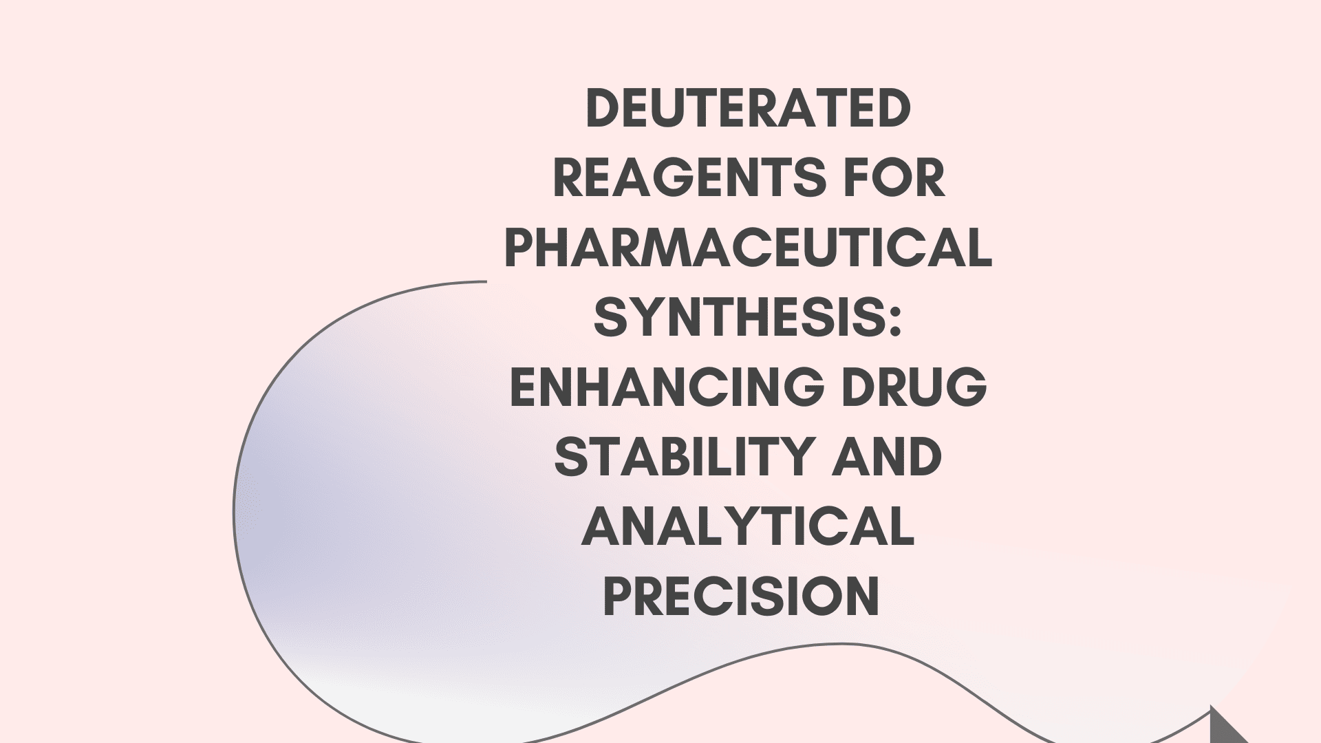 Deuterated Reagents for Pharmaceuticals