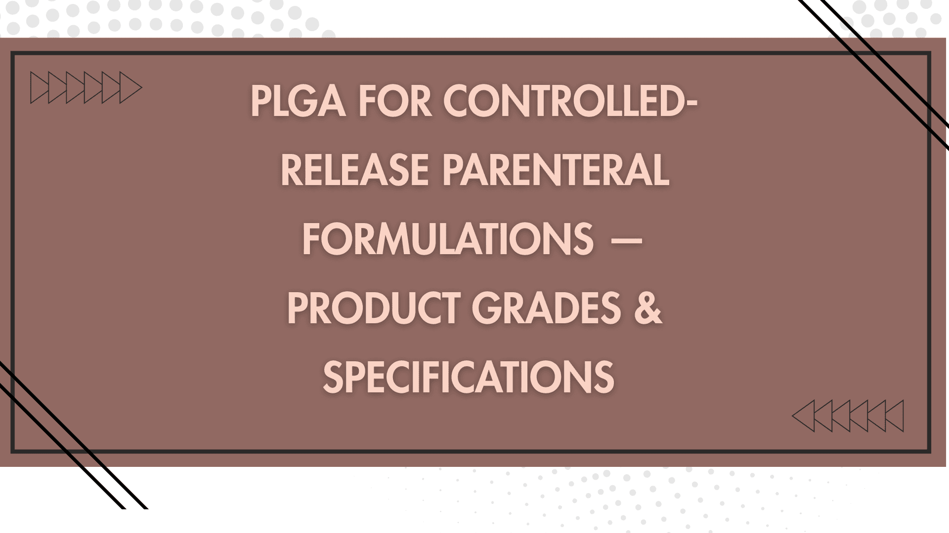 PLGA for Controlled Release