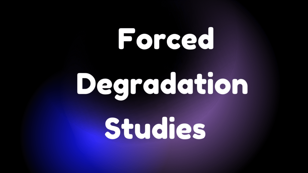 Forced Degradation Studies