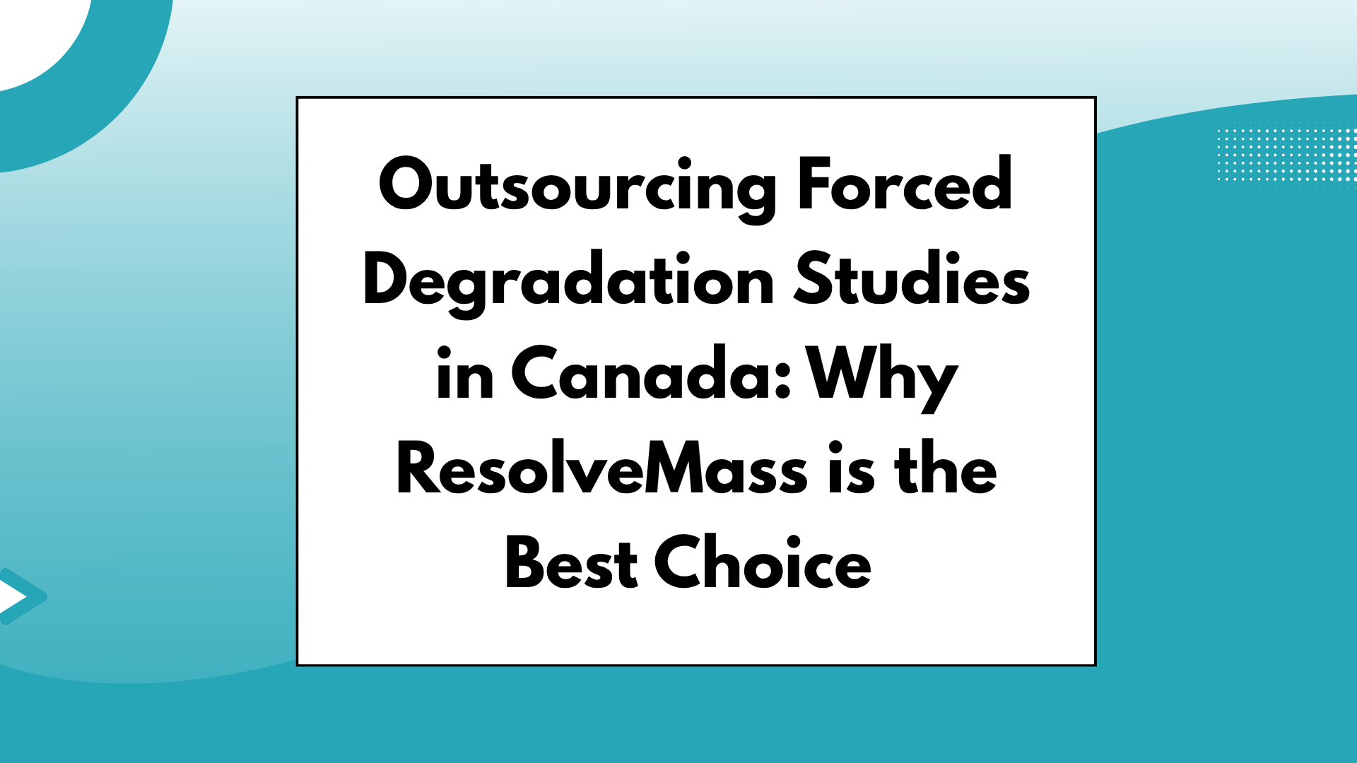 Outsourcing Forced Degradation Studies in Canada