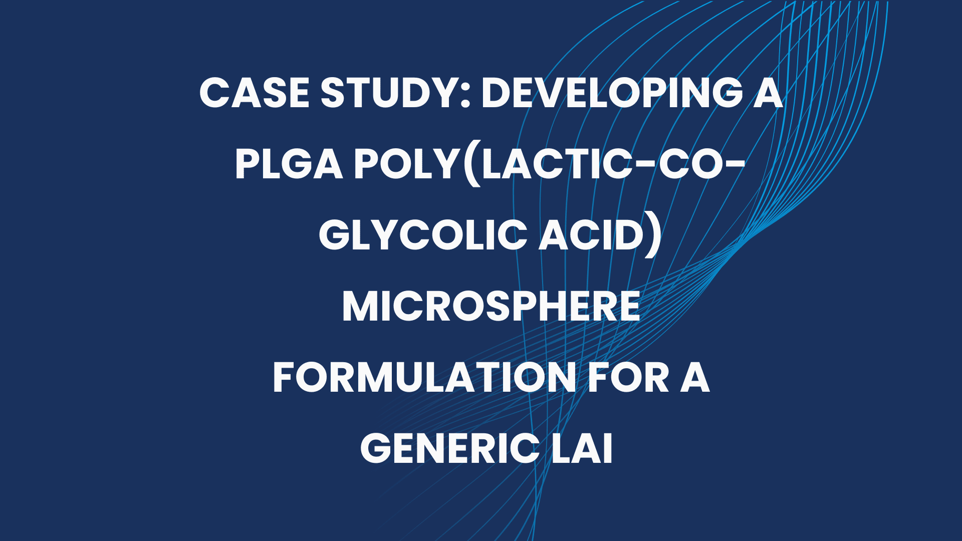 PLGA Microsphere Case Study